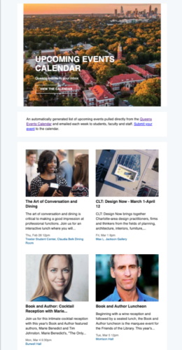 Example of automated weekly email integrated with campus calendar. Provides listing of upcoming events and links to event pages. Example of automated weekly email integrated with campus calendar